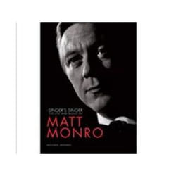 Matt Monro: The Singers Singer