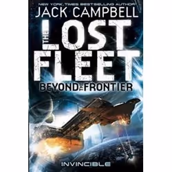 ISBN Lost Fleet: Beyond the Frontier--Invincible (Lost Fleet Beyond/Frontier 2), Science Fiction, Anglais, Livre broché