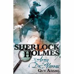 ISBN Sherlock Holmes: The Army of Doctor Moreau, Anglais, Livre broché, 256 pages