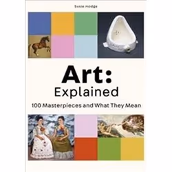 ISBN Art : Explained 100 Masterpieces and What They Mean, Art & design, Anglais, 216 pages
