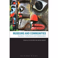 ISBN Museums and Communities (Curators, Collections and Collaboration), Anglais, Livre broché, 288 pages