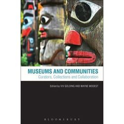 ISBN Museums and Communities (Curators, Collections and Collaboration)