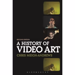 ISBN A History of Video Art, Anglais, Livre broché, 408 pages