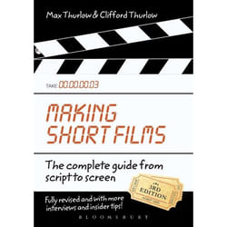 ISBN Making Short Films, Third Edition (The Complete Guide from Script to Screen)