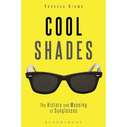 ISBN Cool Shades (The History and Meaning of Sunglasses)