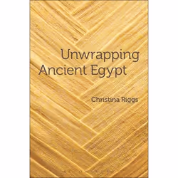 ISBN Unwrapping Ancient Egypt, Anglais, Livre broché, 336 pages