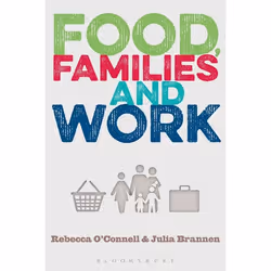 ISBN Food, Families and Work, Anglais, Livre broché, 200 pages