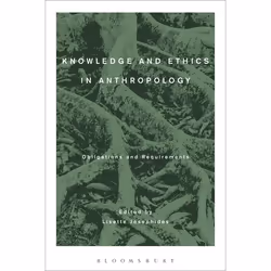 ISBN Knowledge and Ethics in Anthropology (Obligations and Requirements), Anglais, Livre broché, 248 pages