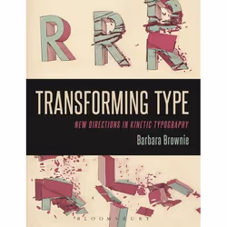 ISBN Transforming Type (New Directions in Kinetic Typography), Anglais, Livre broché, 128 pages