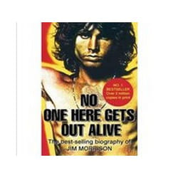 No One Here Gets Out Alive: The Biography of Jim Morrison - [Version Originale]