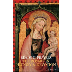 ISBN Beads and Prayers (The Rosary in History and Devotion)