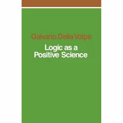 ISBN Logic as a Positive Science, Livre broché, 292 pages