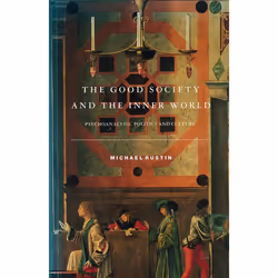 ISBN The Good Society and the Inner World, Livre broché, 288 pages