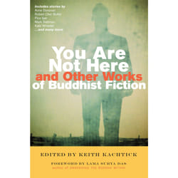 ISBN You Are Not Here and Other Works of Buddhist Fiction Livre de poche