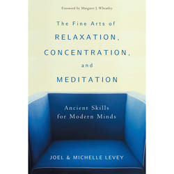 ISBN The Fine Arts of Relaxation, Concentration, and Meditation Livre de poche