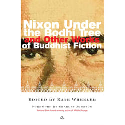 ISBN Nixon Under the Bodhi Tree and Other Works of Buddhist Fiction Livre de poche