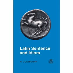 ISBN Latin Sentence and Idiom (A Composition Course), Anglais, Livre broché, 282 pages