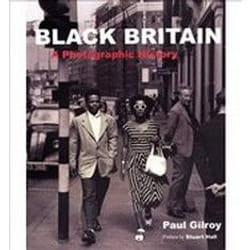 Black Britain by Paul Gilroy