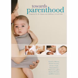 ISBN Towards Parenthood, Jeannette Milgrom, Jennifer Ericksen, Bronwyn Leigh, Yolanda Romeo, Elizabeth Loughlin, Rachael...,  ...