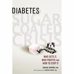New Society Diabetes: Sugar-Coated Crisis, Anglais, 240 pages