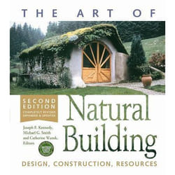 New Society The Art of Natural Building-Second Edition-Completely Revised, Expanded and Updated
