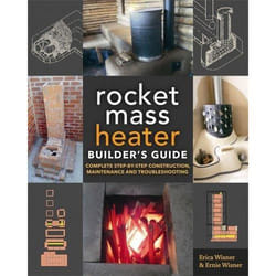 New Society The Rocket Mass Heater Builder's Guide