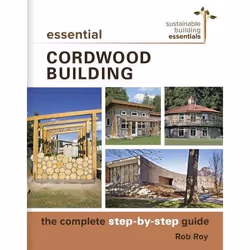 New Society Essential Cordwood Building, Anglais, Livre broché, 144 pages