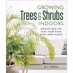 New Society Growing Trees and Shrubs Indoors, Anglais, Livre broché, 240 pages