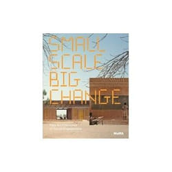 ISBN Small Scale, Big Change: New Architectures of Social Engagement livre Education Anglais