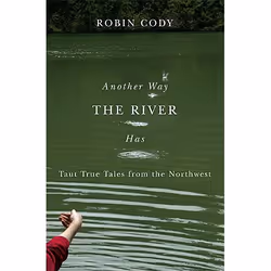 UBC Press Another Way the River Has, Livre broché, 200 pages