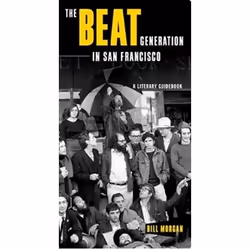 ISBN Beat Generation in San Francisco : A Literary Tour, Voyage, Anglais, 240 pages