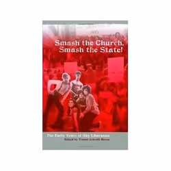 ISBN Smash the Church, Smash the State!: 40 Years of Gay Liberation, Anglais, Livre broché, 256 pages