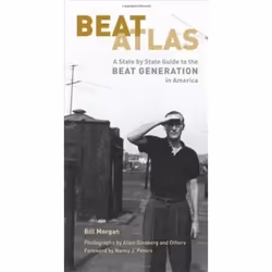 ISBN Beat Atlas : A Guide to the Beat Generation in America, Voyage, Anglais, 225 pages