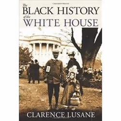 ISBN Black History of the White House, histoire, Anglais, 200 pages