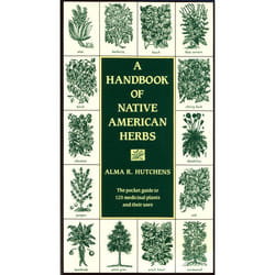 A Handbook of Native American Herbs by Alma R. Hutchens