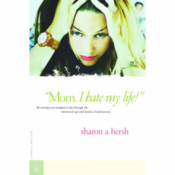 ISBN Mom, I Hate My Life!, Livre broché, 240 pages