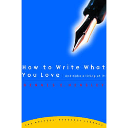 ISBN How to Write What You Love and Make a Living at It livre