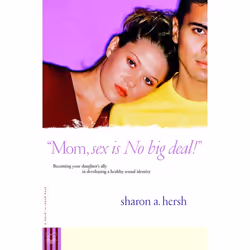 ISBN Mom, sex is NO big deal!, Livre broché, 272 pages