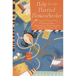 ISBN Help for the Harried Homeschooler livre
