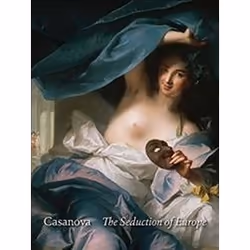 ISBN Casanova : The Seduction of Europe, histoire, Anglais, Couverture rigide, 344 pages