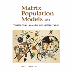 ISBN Matrix Population Models ( Construction Analysis and Interpretation ), 722 pages