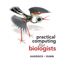 Practical Computing for Biologists by Dunn & Casey W. & Yale University