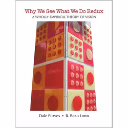ISBN Why We See What We Do Redux ( A Wholly Empirical Theory of Vision ), 262 pages