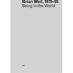 ISBN Brian Weil, 1979--95 : Being in the World livre Photographie Anglais
