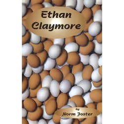 Playwrights Canada Press Ethan Claymore, Norm Foster, 112 pages, Anglais