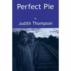 Playwrights Canada Press Perfect Pie, Livre broché, 104 pages