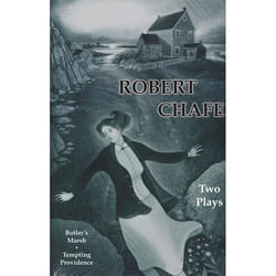 Playwrights Canada Press Robert Chafe: Two Plays livre