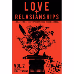 Playwrights Canada Press Love and Relasianships Volume 2, Livre broché, 336 pages