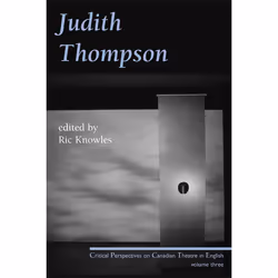 Playwrights Canada Press Judith Thompson, Livre broché, 180 pages