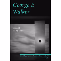 Playwrights Canada Press George F. Walker, Livre broché, 232 pages